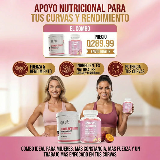 Creatina Monohidratada para Mujer + Curvy Gummies (Aguaje y Fenogreco) - COMBO GLUTEOS